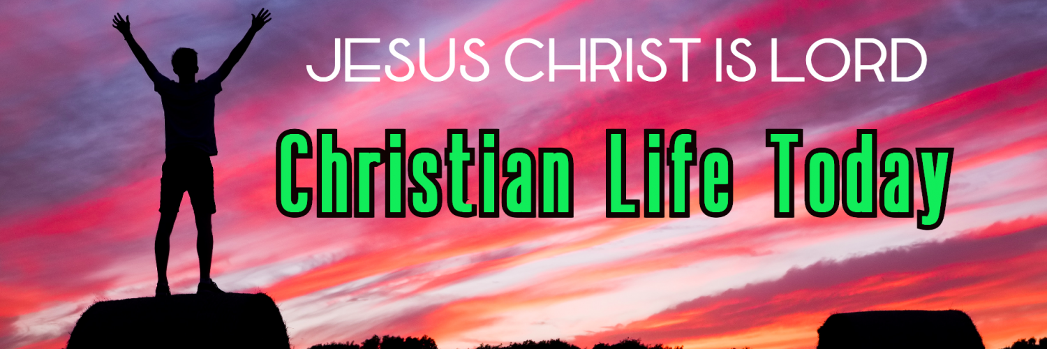Christian Life Today