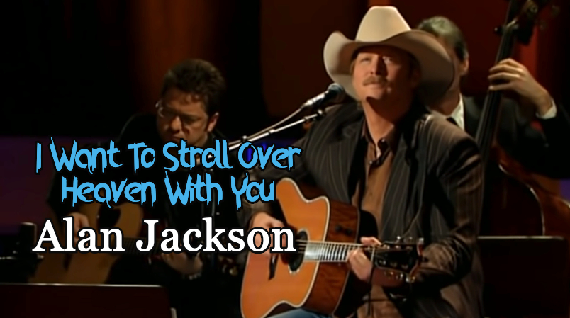 Alan Jackson – I Want To Stroll Over Heaven With You (Live Concert)