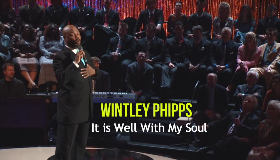 Soulful Rendition of Wintley Phipps: “It Is Well With My Soul”