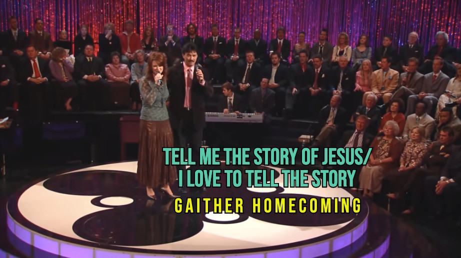 “Tell Me the Story of Jesus/I Love to Tell the Story”-Gaither Homecoming Featuring Charlotte Ritchie, Ivan Parker