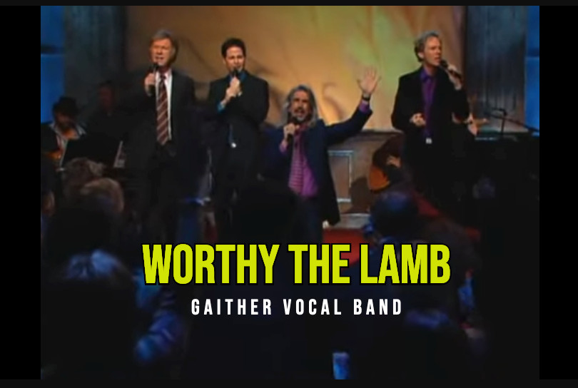 “Worthy The Lamb” – Gaither Vocal Band, Voices of Lee, and Grace Community Church Singers