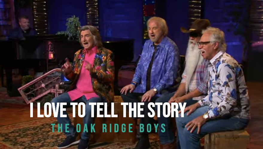 I Love To Tell The Story – The Oak Ridge Boys at Gaither Studios