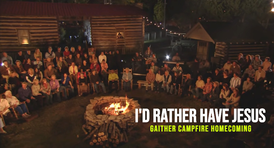 “I’d Rather Have Jesus” – Beautiful Hymn by Gaither Campfire Homecoming