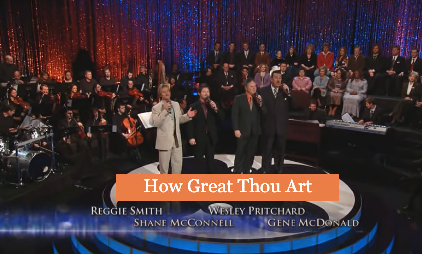 “How Great Thou Art” – Bill & Gloria Gaither Homecoming