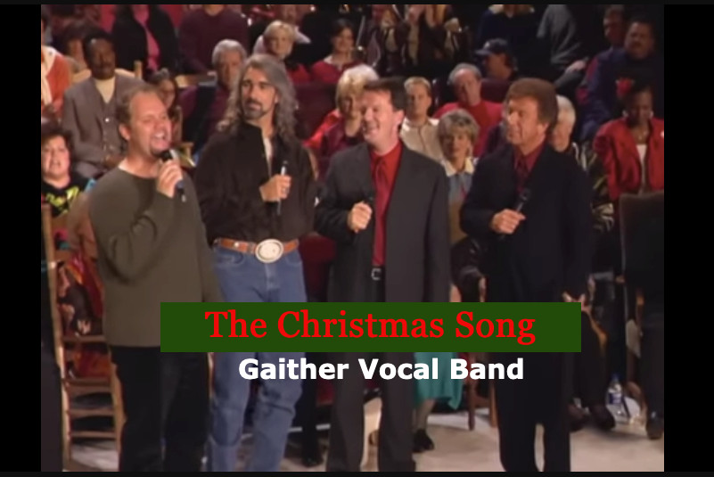 Gaither Vocal Band – “The Christmas Song”